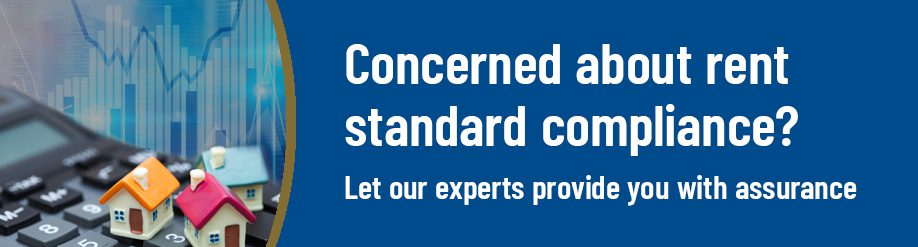 Concerned about rent standard compliance? Let our experts provide you with assurance