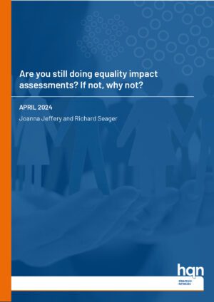 Are you still doing equality impact assessments? If not, why not?